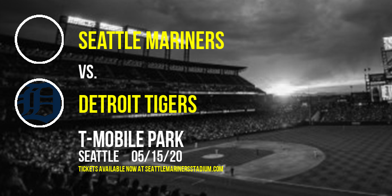 Seattle Mariners vs. Detroit Tigers at T-Mobile Park