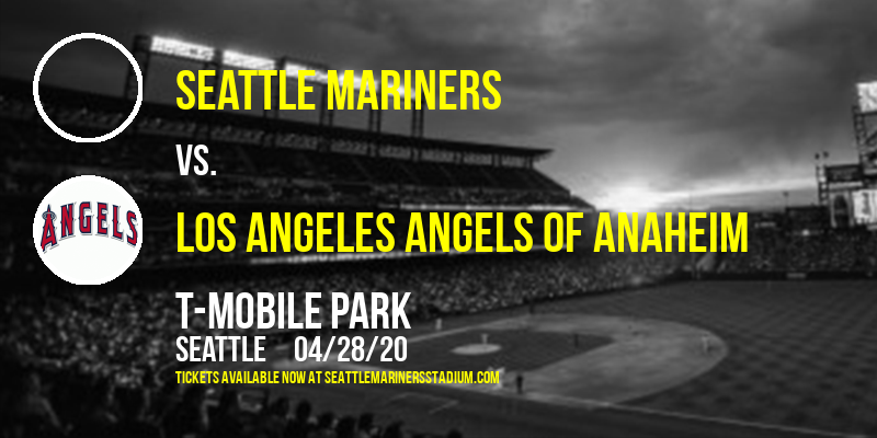 Seattle Mariners vs. Los Angeles Angels of Anaheim [CANCELLED] at T-Mobile Park