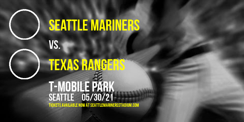 Seattle Mariners vs. Texas Rangers at T-Mobile Park tickets Seattle Mariners vs. Texas Rangers at T-Mobile Park