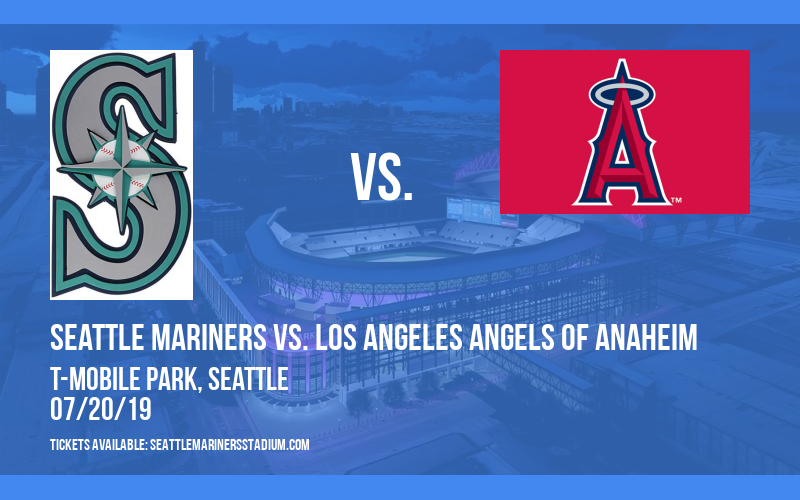 Seattle Mariners vs. Los Angeles Angels of Anaheim at T-Mobile Park