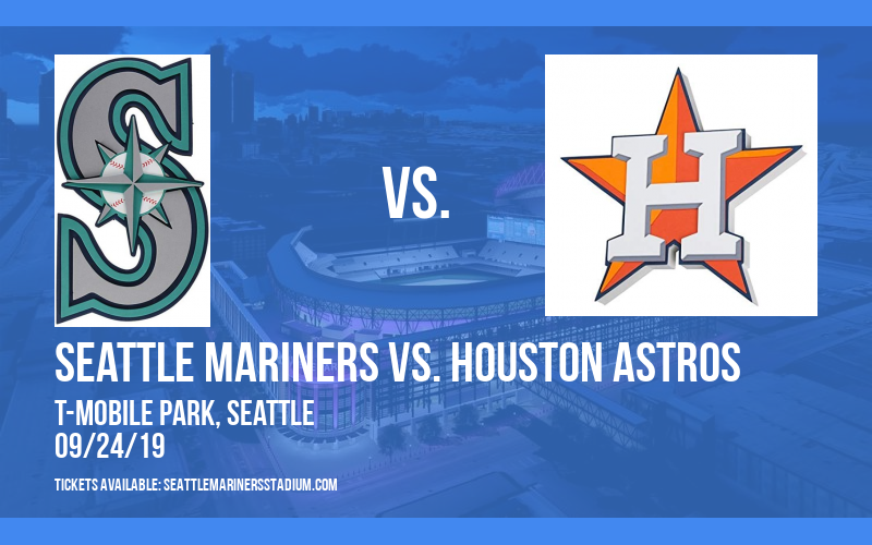 Seattle Mariners vs. Houston Astros at T-Mobile Park