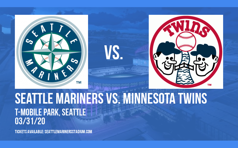 Seattle Mariners vs. Minnesota Twins [CANCELLED] at T-Mobile Park