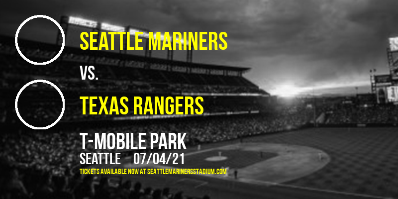 Seattle Mariners vs. Texas Rangers at T-Mobile Park