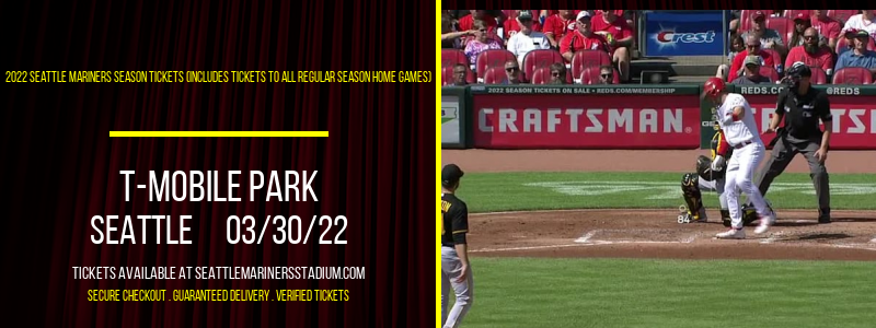 2022 Seattle Mariners Season Tickets (Includes Tickets To All Regular Season Home Games) at T-Mobile Park tickets 2022 Seattle Mariners Season Tickets (Includes Tickets To All Regular Season Home Games) at T-Mobile Park