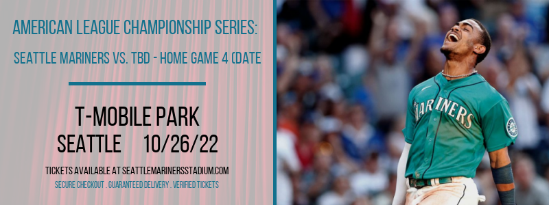 American League Championship Series: Seattle Mariners vs. TBD at T-Mobile Park tickets American League Championship Series: Seattle Mariners vs. TBD at T-Mobile Park