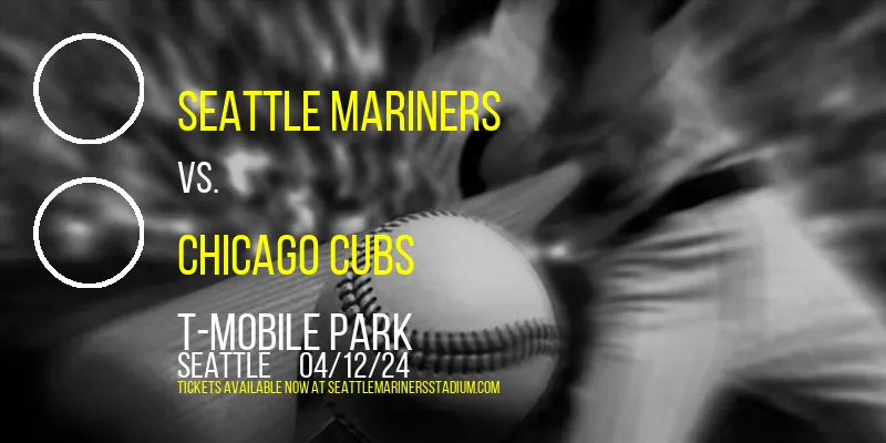 Seattle Mariners vs. Chicago Cubs at T-Mobile Park